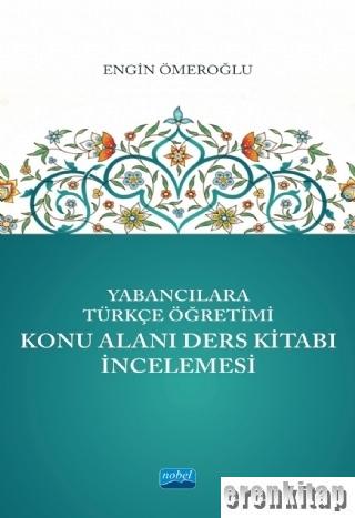 Yabancılara Türkçe Öğretimi Konu Alanı Ders Kitabı İncelemesi
