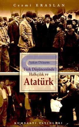 Yakın Dönem Türk Düşüncesinde Halkçılık ve Atatürk