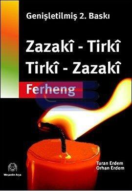 Zazaca - Türkçe / Türkçe - Zazaca Sözlük zazakî - Tirkî / Tirkî - Zazakî