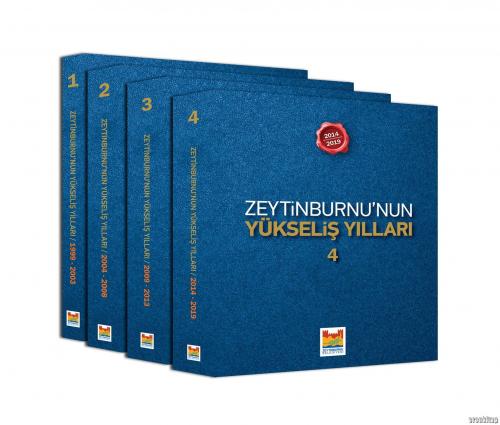 Zeytinburnu Yükseliş Yılları 1999-2019 (1-4 cilt) Öker Arısoy