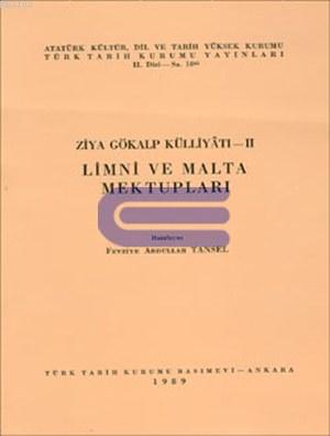 Ziya Gökalp Külliyatı-2 : Limni ve Malta Mektupları