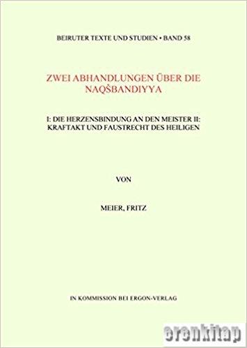 Zwei Abhandlungen Über Die Naqsbandiyya Fritz Meier