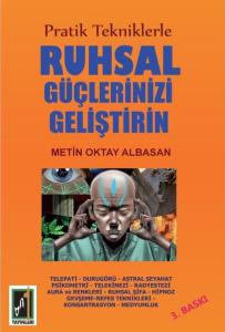 Ruhsal Güçlerinizi Geliştirin Ruhsal Güçlerinizi Geliştirin