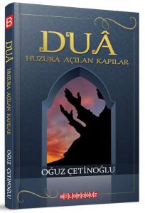 Dua - Huzura Açılan Kapılar Dua - Huzura Açılan Kapılar
