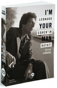 I'm Your Man - Leonard Cohen'in Hayatı I'm Your Man - Leonard Cohen'in Hayatı