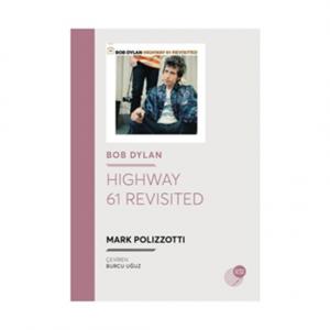 Bob Dylan - Highway 61 Revisited Bob Dylan - Highway 61 Revisited