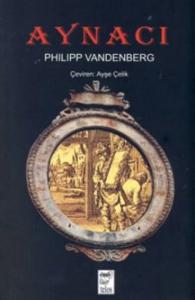 Aynacı - Philipp Vandenberg Aynacı - Philipp Vandenberg