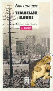 Tembellik Hakkı - Paul Lafargue Tembellik Hakkı - Paul Lafargue