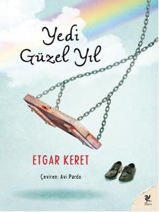 Yedi Güzel Yıl - Etgar Keret Yedi Güzel Yıl - Etgar Keret