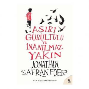 Aşırı Gürültülü ve İnanılmaz Yakın - Jonathan Safran Foer
