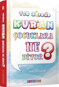 114 Surede Kur’an Çocuklara Ne Diyor? 114 Surede Kur’an Çocuklara Ne Diyor?