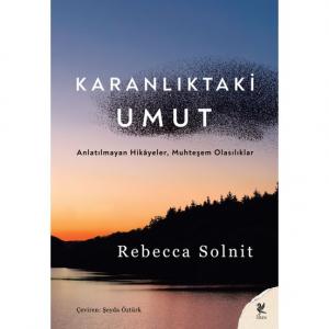 Karanlıktaki Umut - Rebecca Solnit