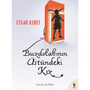 Buzdolabının Üstündeki Kız - Etgar Keret Buzdolabının Üstündeki Kız - Etgar Keret