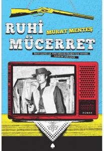 Ruhi Mücerret Ruhi Mücerret