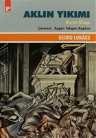Aklın Yıkımı Cilt: 2 - Georg Lukacs Aklın Yıkımı Cilt: 2 - Georg Lukacs