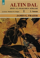 Altın Dal Cilt: 1 - James George Frazer Altın Dal Cilt: 1 - James George Frazer