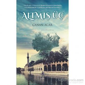 Altmış Üç - Canan Acar