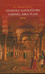 Anadolu Aleviliği'nin Tarihsel Arka Planı