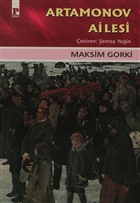 Artamonov Ailesi - Maksim Gorki Artamonov Ailesi - Maksim Gorki