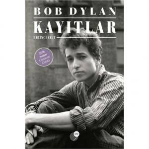 Kayıtlar (Birinci Cilt) - Bob Dylan Kayıtlar (Birinci Cilt) - Bob Dylan