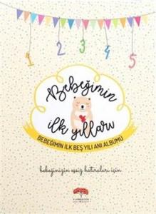Bebeğimin İlk Yılları Bebeğimin İlk Yılları