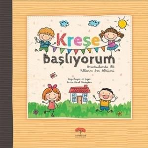 Kreşe Başlıyorum Kreşe Başlıyorum