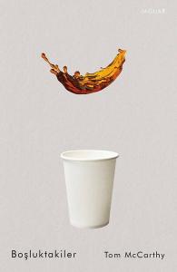 Boşluktakiler - Tom McCarthy