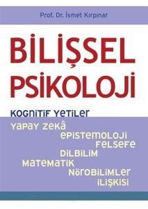Bilişsel Psikoloji - İsmet Kırpınar
