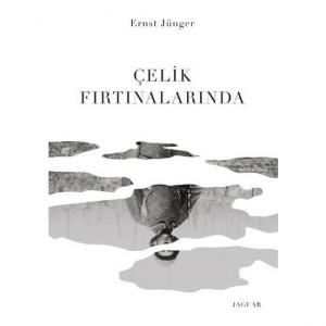 Çelik Fırtınalarında - Ernst Jünger