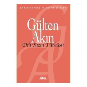 Deli Kızın Türküsü - Gülten Akın Deli Kızın Türküsü - Gülten Akın