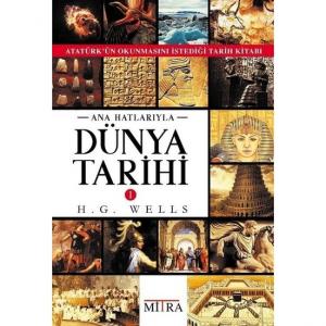 Ana Hatlarıyla Dünya Tarihi 1 - H. G. Wells Ana Hatlarıyla Dünya Tarihi 1 - H. G. Wells