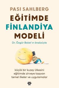 Eğitimde Finlandiya Modeli - Pasi Sahlberg Eğitimde Finlandiya Modeli - Pasi Sahlberg