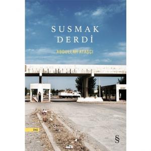 Susmak Derdi - Abdullah Ataşçı