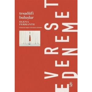Tesadüfi Buluşlar - Elena Ferrante Tesadüfi Buluşlar - Elena Ferrante