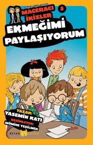 Ekmeğimi Paylaşıyorum - Maceracı İkizler 5 Ekmeğimi Paylaşıyorum - Maceracı İkizler 5