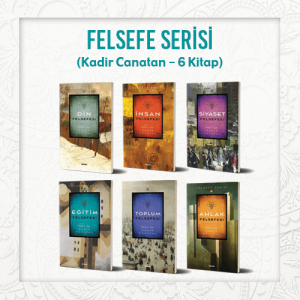 Felsefe Serisi (Ahlak Felsefesi + Toplum Felsefesi + Siyaset Felsefesi + Din Felsefesi + Eğitim Felsefesi + İnsan Felsefesi) Felsefe Serisi (Ahlak Felsefesi + Toplum Felsefesi + Siyaset Felsefesi + Din Felsefesi + Eğitim Felsefesi + İnsan Felsefesi)