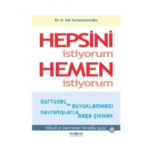 Hepsini İstiyorum Hemen İstiyorum Hepsini İstiyorum Hemen İstiyorum