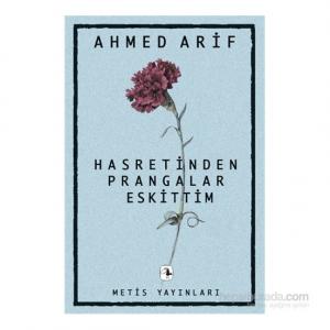 Hasretinden Prangalar Eskittim - Ahmed Arif Hasretinden Prangalar Eskittim - Ahmed Arif