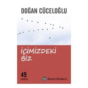 İçimizdeki Biz - Doğan Cüceloğlu İçimizdeki Biz - Doğan Cüceloğlu