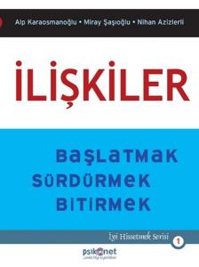 İlişkiler -  Alp Karaosmanoğlu, Miray Şaşıoğlu, Nihan Azizlerli İlişkiler -  Alp Karaosmanoğlu, Miray Şaşıoğlu, Nihan Azizlerli