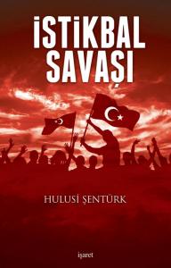 İstikbal Savaşı İstikbal Savaşı