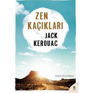 Zen Kaçıkları - Jack Kerouac Zen Kaçıkları - Jack Kerouac