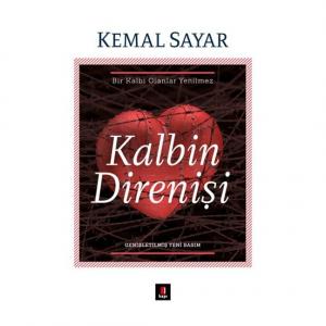 Kalbin Direnişi - Kemal Sayar Kalbin Direnişi - Kemal Sayar