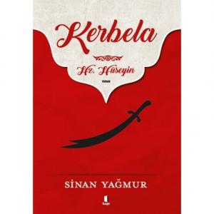 Kerbela - Hz. Hüseyin - Sinan Yağmur Kerbela - Hz. Hüseyin - Sinan Yağmur