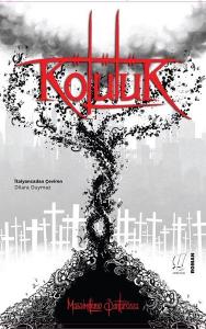 Kötülük - Massimiliano Santarossa Kötülük - Massimiliano Santarossa