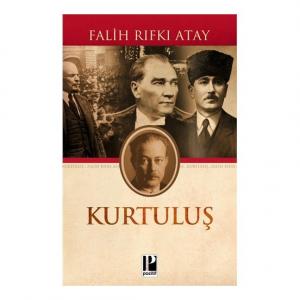 Kurtuluş - Falih Rıfkı Atay Kurtuluş - Falih Rıfkı Atay