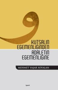 Kutsalın Egemenliğinden Adaletin Egemenliğine