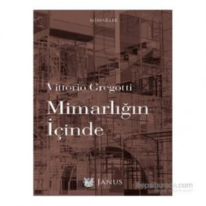 Mimarlığın İçinde - Vittorio Gregotti