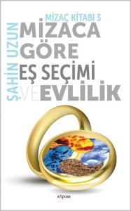 Mizaca Göre Eş Seçimi ve Evlilik