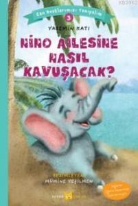 Nino Ailesine Nasıl Kavuşacak? Nino Ailesine Nasıl Kavuşacak?